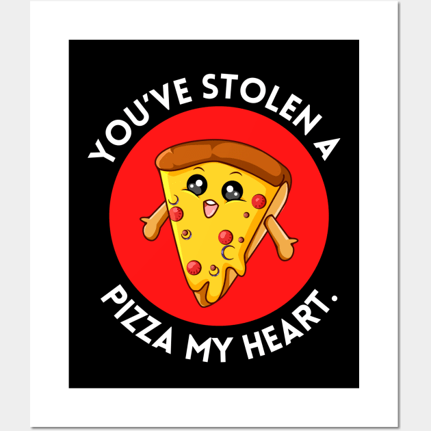 You’ve Stolen A Pizza My Heart | Cute Pizza Pun Wall Art by Allthingspunny